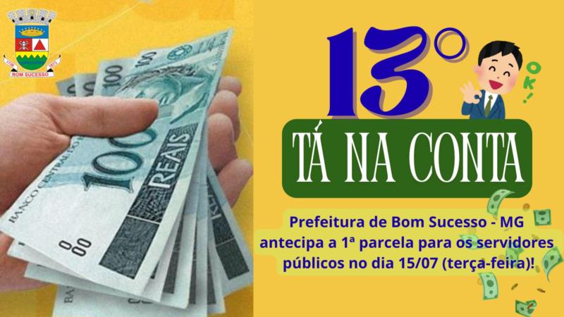PAGAMENTO DA PRIMEIRA PARCELA DO 13º SALÁRIO, SERVIDOR PÚBLICO VALORIZADO, ECONOMIA AQUECIDA!