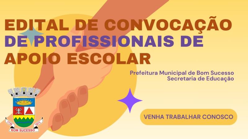 EDITAL DE CONVOCAÇÃO - 02 (dois) Profissionais de Apoio Escolar