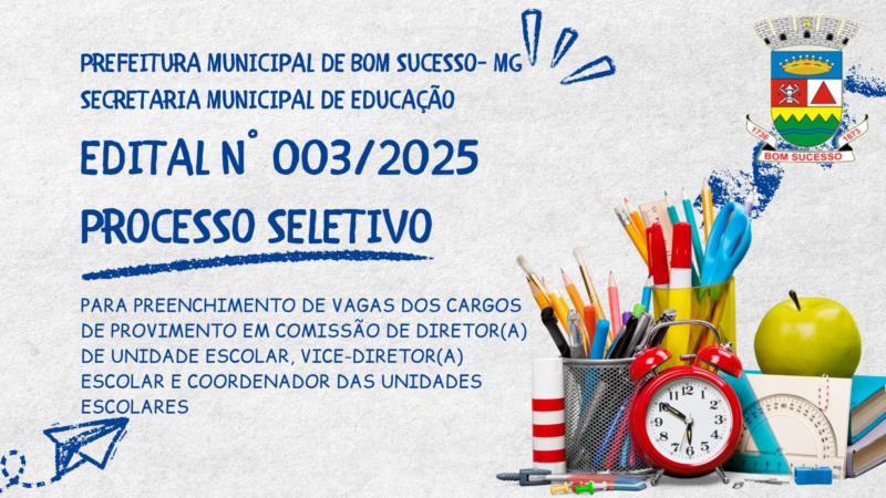 PROCESSO SELETIVO - EDITAL N° 003/2025 - Para gestores escolares