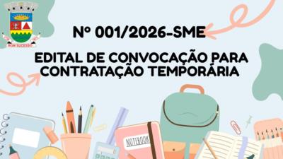 Nº 001/2026 - EDITAL DE CONVOCAÇÃO PARA CONTRATAÇÃO TEMPORÁRIA – EDUCAÇÃO