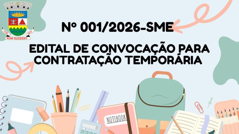 Nº 001/2026 - EDITAL DE CONVOCAÇÃO PARA CONTRATAÇÃO TEMPORÁRIA – EDUCAÇÃO
