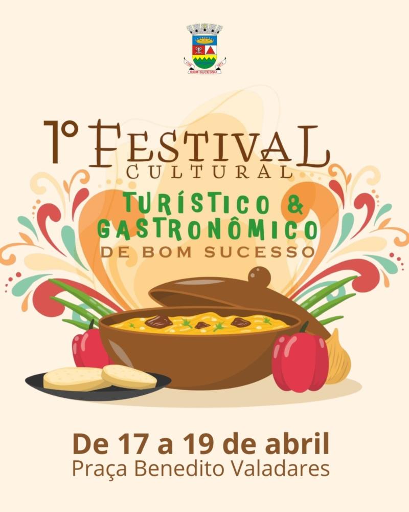 VEM AÍ O 1º. FESTIVAL CULTURAL TURÍSTICO E GASTRONÔMICO DE BOM SUCESSO!