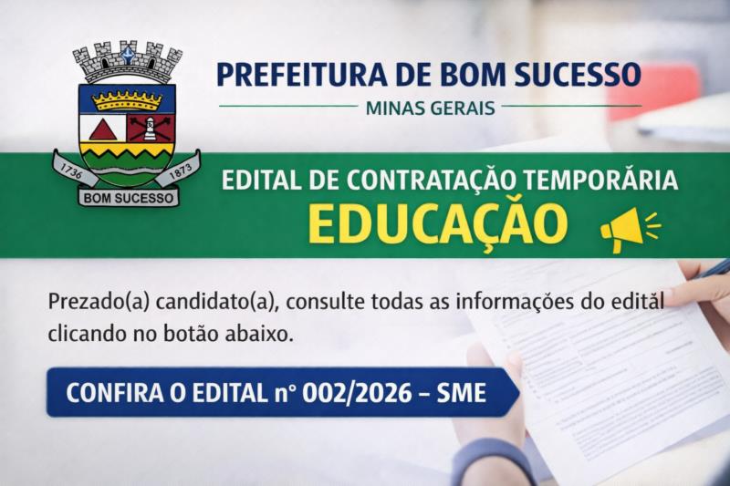 EDITAL DE CONVOCAÇÃO PARA CONTRATAÇÃO TEMPORÁRIA – EDUCAÇÃO (TEXTO CONSOLIDADO) Nº 002/2026-SME