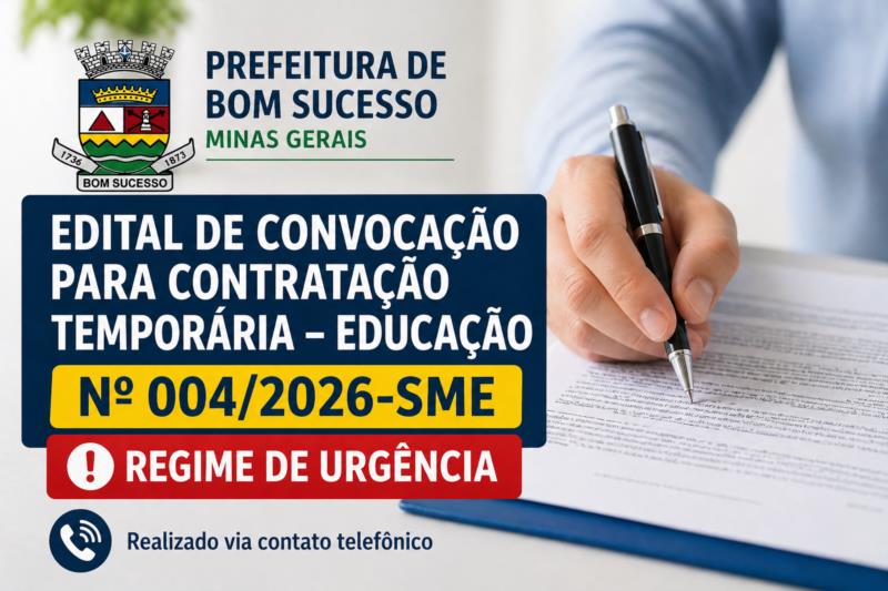 EDITAL DE CONVOCAÇÃO PARA CONTRATAÇÃO TEMPORÁRIA – EDUCAÇÃO Nº 004/2026-SME-