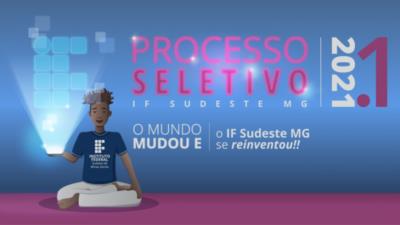 Processo Seletivo 2021/1 IF Sudeste MG- Campus Bom Sucesso