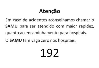 Atenção – Orientação em relação a medidas a serem tomadas em casos de acidentes