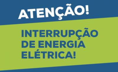 ÚLTIMA ATUALIZAÇÃO EM 11/07/2019 – AVISO DE INTERRUPÇÃO DE FORNECIMENTO DE ENERGIA