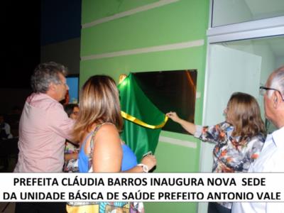 INAUGURAÇÃO DA NOVA SEDE DA UBS “PREFEITO ANTONIO VALE”